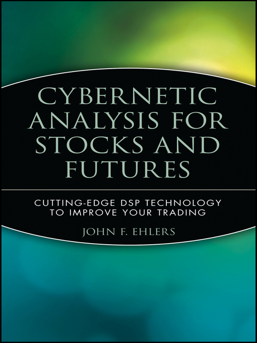Cover image for Cybernetic Analysis for Stocks and Futures